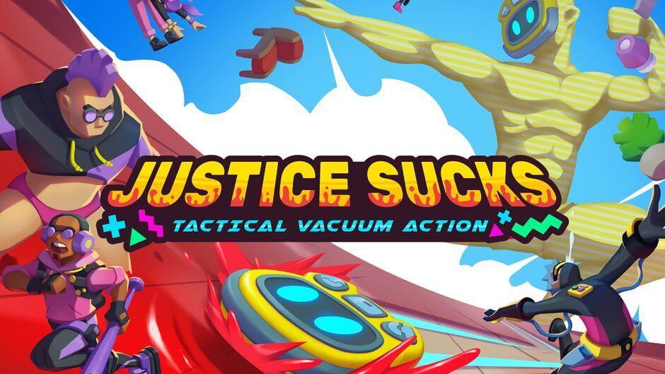 Justice Sucks: Tactical Vacuum Action!