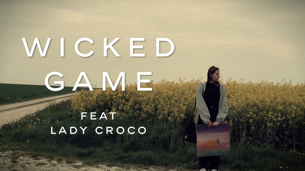 Ep. 7 : Wicked Game ft @LadyCroco - Cela Aussi Passera